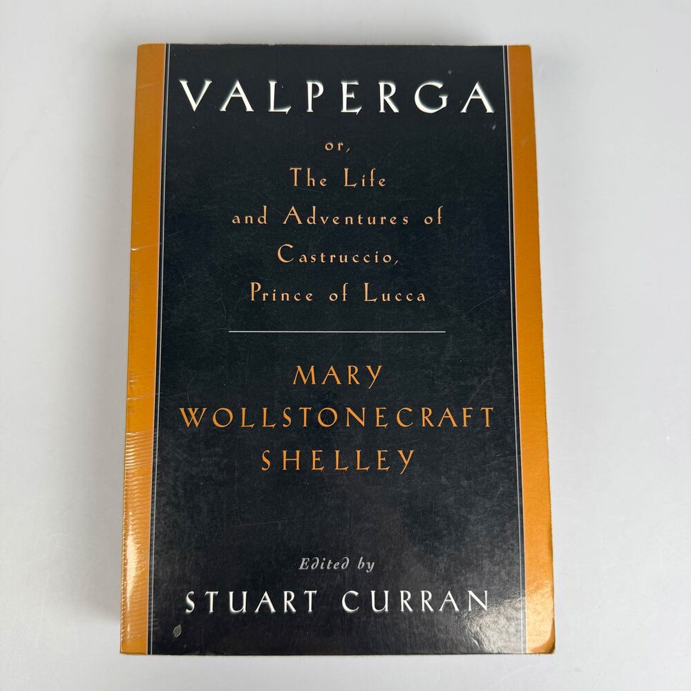 Valperga Life and Adventures of Castruccio Prince of Lucca Mary Shelley PB Book